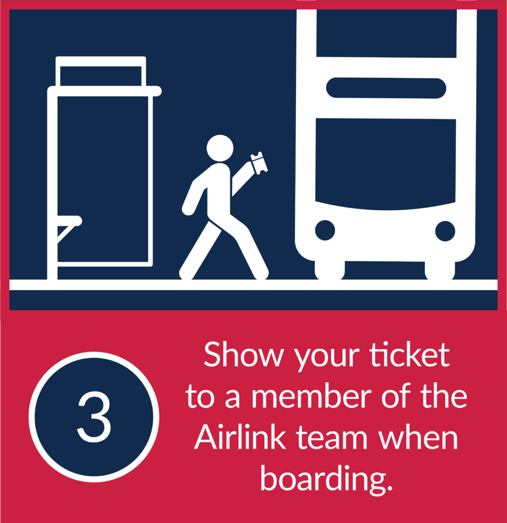3. Show your ticker to a member of the Airlink team when boarding